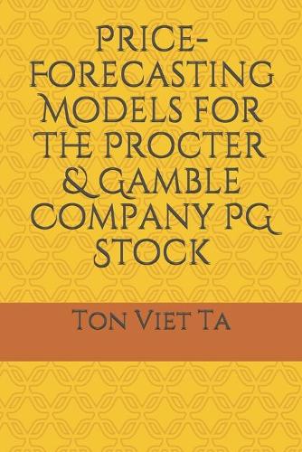 Price-Forecasting Models for The Procter & Gamble Company PG Stock