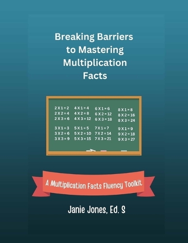 Breaking Barriers to Mastering Multiplication Facts