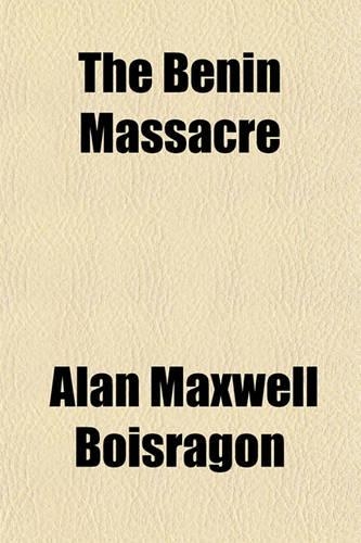 The Benin Massacre