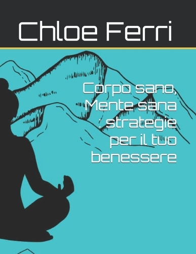 Corpo sano, Mente sana