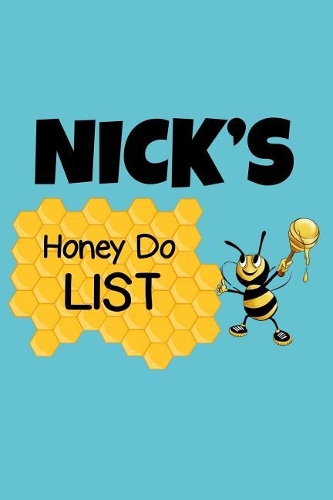 Nick's Honey Do List
