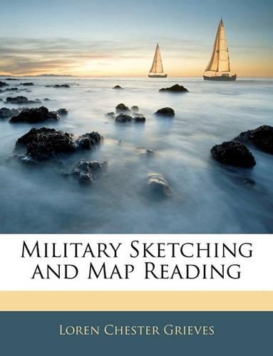 Military Sketching and Map Reading