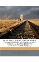 Der Christliche Glaube. Erster Band.