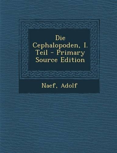 Die Cephalopoden, I. Teil