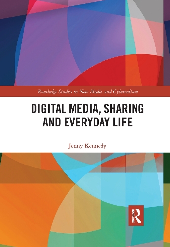 Digital Media, Sharing and Everyday Life