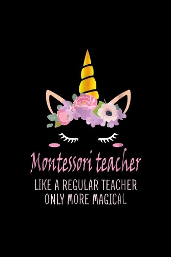 montessori teacher like a regular teacher only more magical
