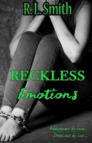 Reckless Emotions