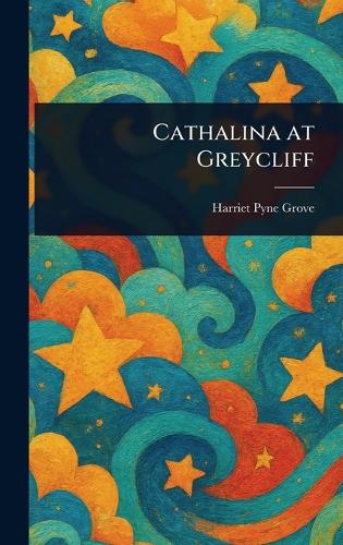 Cathalina at Greycliff
