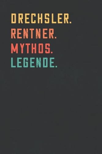 Drechsler. Rentner. Mythos. Legende.