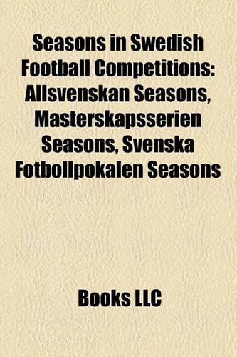 Seasons in Swedish Football Competitions