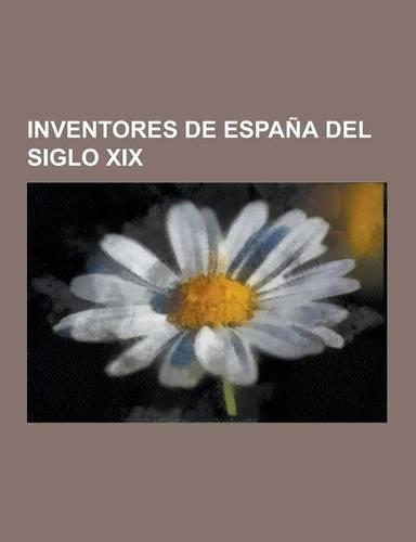 Inventores de Espana del Siglo XIX