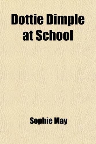 Dottie Dimple at School