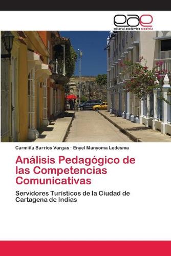 Análisis Pedagógico de las Competencias Comunicativas