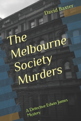 The Melbourne Society Murders