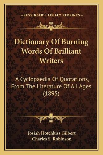 Dictionary Of Burning Words Of Brilliant Writers