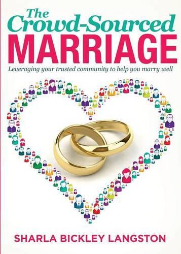 The Crowd-Sourced Marriage
