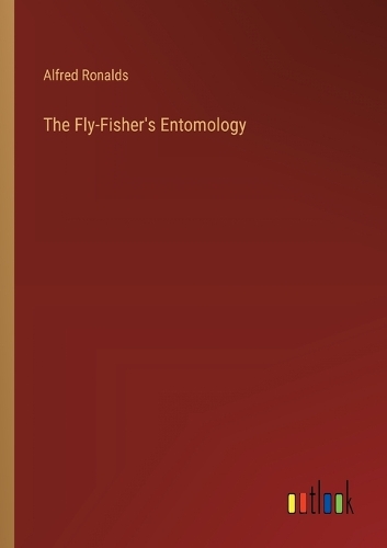 The Fly-Fisher's Entomology