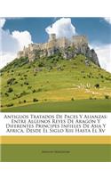 Antiguos Tratados De Paces Y Alianzas