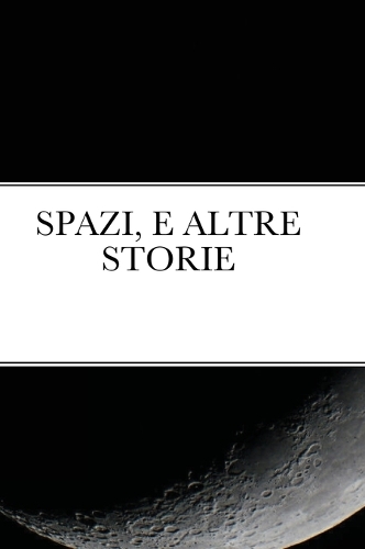 Spazi, E Altre Storie