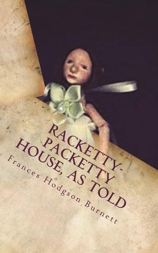 Racketty-Packetty House, as Told
