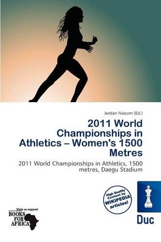 2011 World Championships in Athletics - Women's 1500 Metres