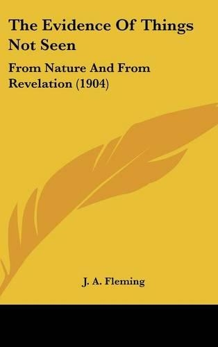 The Evidence of Things Not Seen