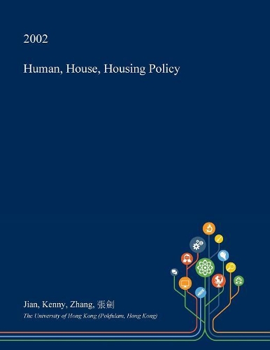 Human, House, Housing Policy