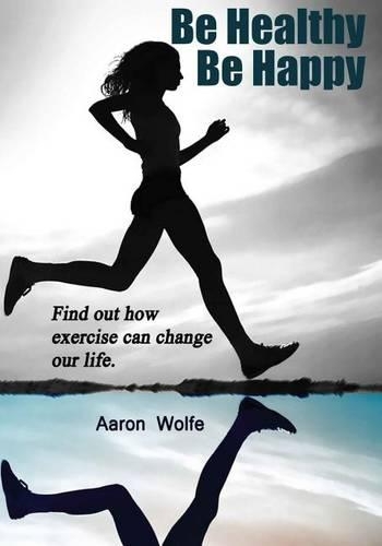 Be Healthy Be Happy.