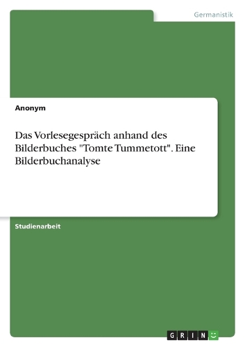 Das Vorlesegespräch anhand des Bilderbuches 