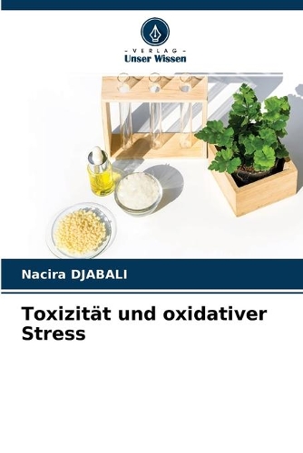 Toxizität und oxidativer Stress