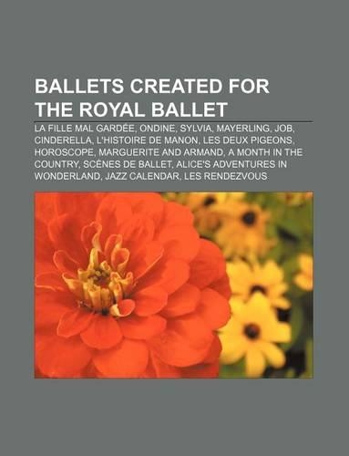 Ballets Created for the Royal Ballet