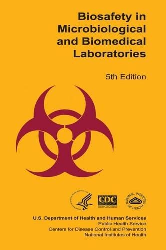 Biosafety in Microbiological and Biomedical Laboratories
