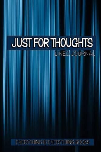 Just For Thoughts Soft Cover Lined Journal