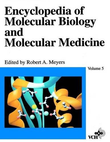 Encyclopedia of Molecular Biology and Molecular Medicine