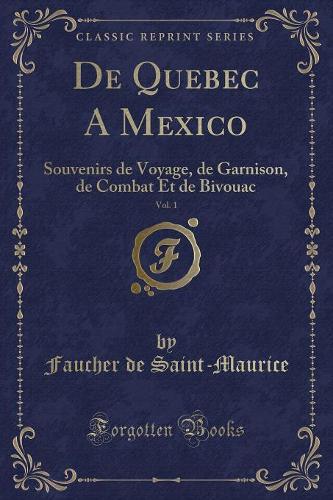 de Quebec a Mexico, Vol. 1