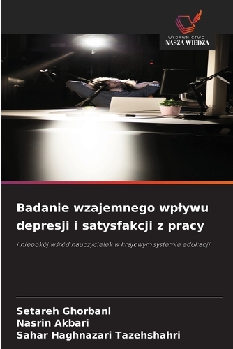 Badanie wzajemnego wplywu depresji i satysfakcji z pracy