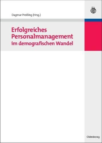 Erfolgreiches Personalmanagement Im Demografischen Wandel