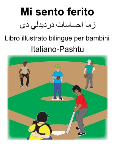 Italiano-Pashtu Mi sento ferito Libro illustrato bilingue per bambini