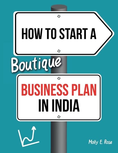 How To Start A Boutique Business Plan In India