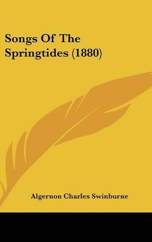 Songs Of The Springtides (1880)