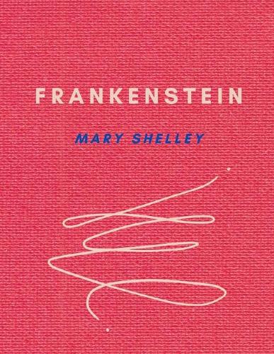 Frankenstein by Mary Shelley
