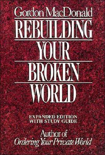 Rebuilding Your Broken World