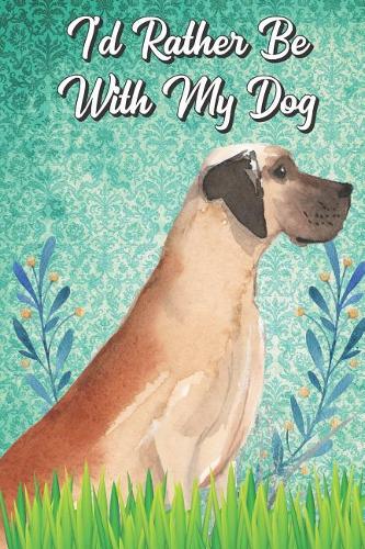 I'd Rather Be With My Dog