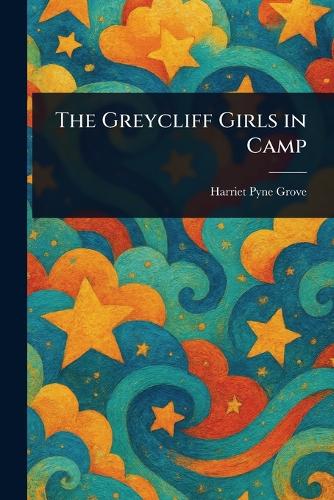 The Greycliff Girls in Camp