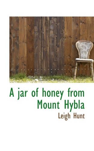 A Jar of Honey from Mount Hybla