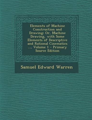 Elements of Machine Construction and Drawing