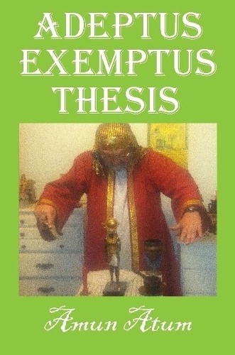 Adeptus Exemptus Thesis