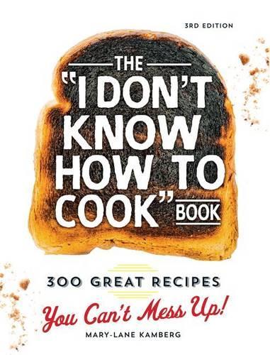 The I Don't Know How To Cook Book