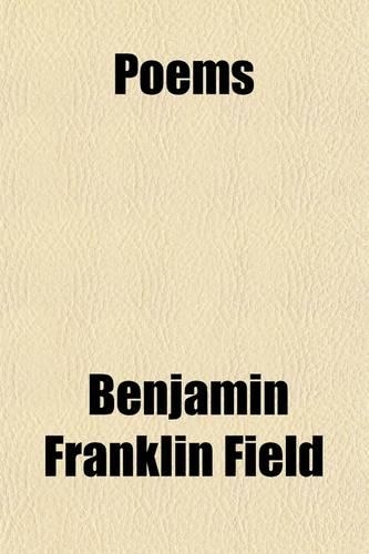 Poems; And Poems of California and the West