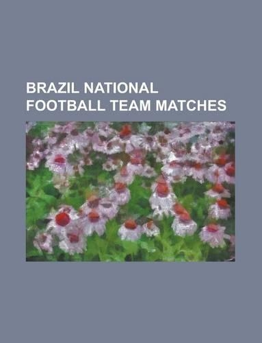 Brazil National Football Team Matches